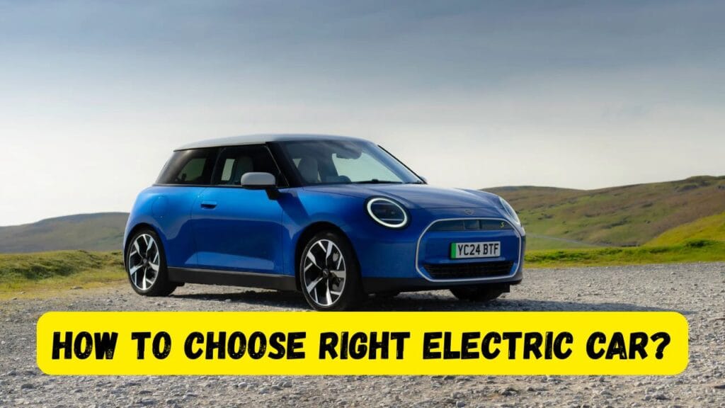 how to choose right electric car